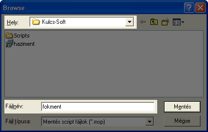 Válassza ki a C: \\ Program Files \\ Common Files \\ Kulcs-Soft könyvtárat, majd adjon meg egy tetszőleges fájlnevet (példánkban: fokment.msp)