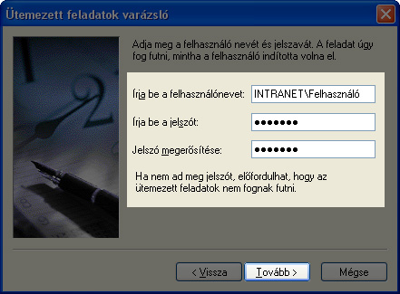 Új ütemezett feladat hozzáadása esetén rendszergazdaként kell bejelentkeznie számítógépére, valamint ismernie kell annak Rendszergazda vagy rendszergazdai jogosultsággal rendelkező felhasználói jelszavát