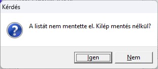 Abban az esetben, ha nem készít mentést a problémás tételek listájáról, a program megerősítést is kér erre vonatkozóan.