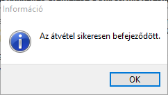 Az átvétel sikeresen befejeződött.